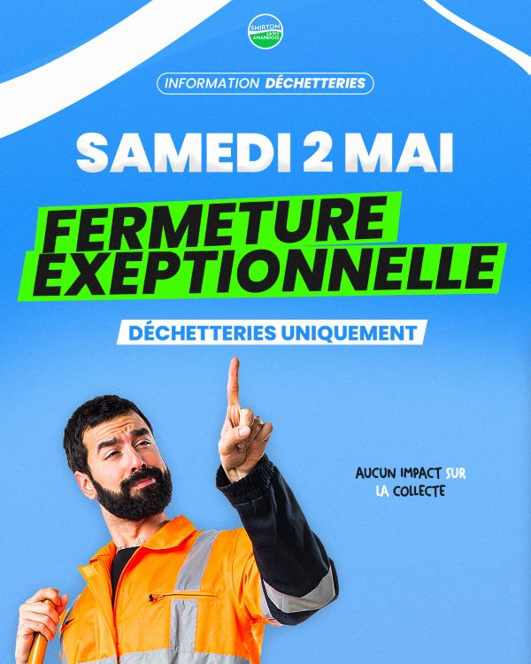 Visuel fermeture dechetterie 2 mai